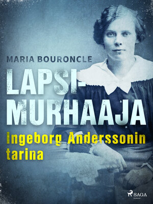 cover image of Lapsimurhaaja--Ingeborg Anderssonin tarina